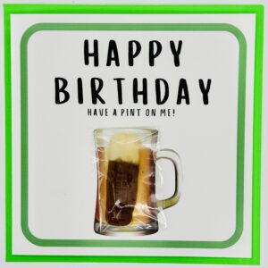 Happy Birthday-Have a pint on me! Treatings Card