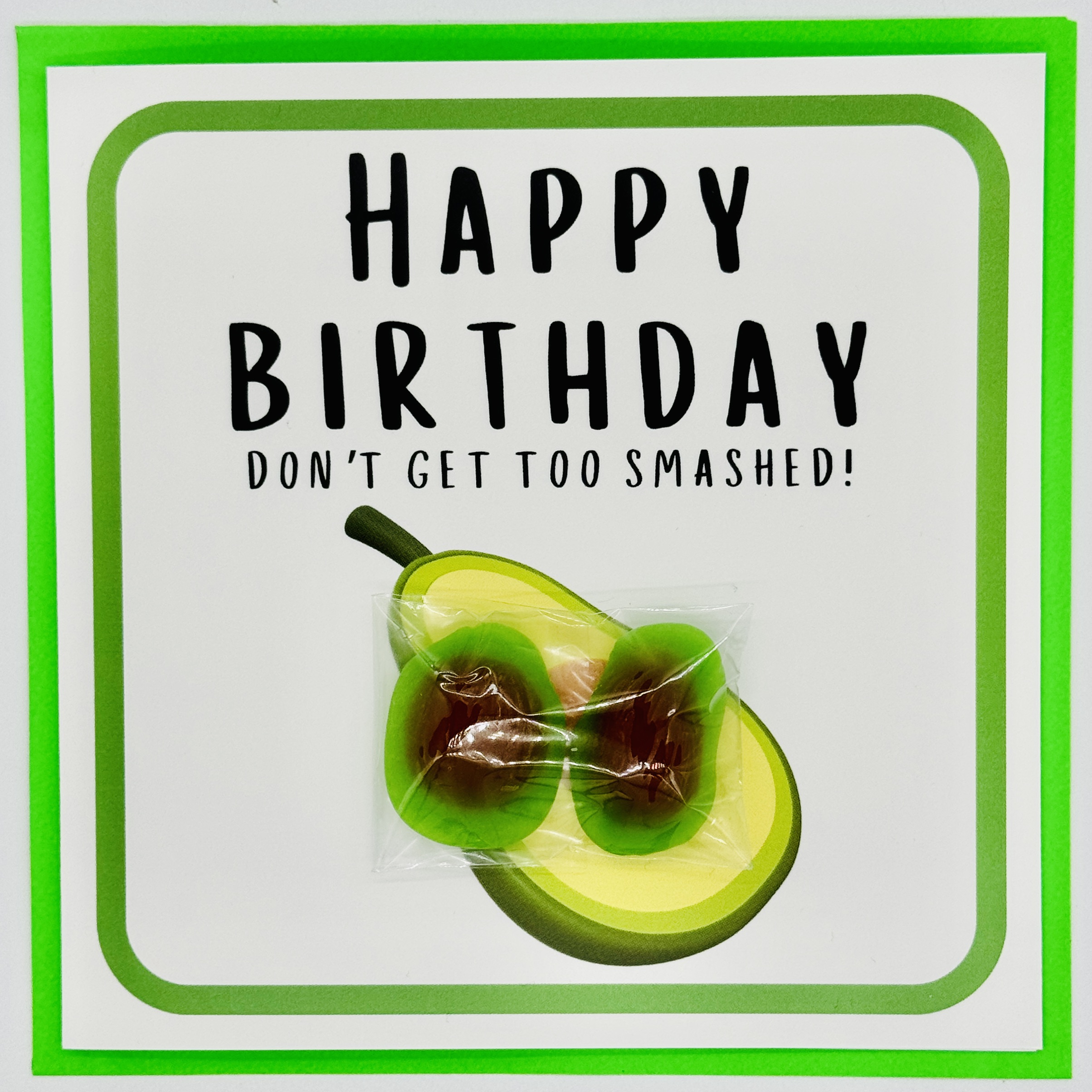 Happy Birthday-Don't get too smashed! Treatings Card