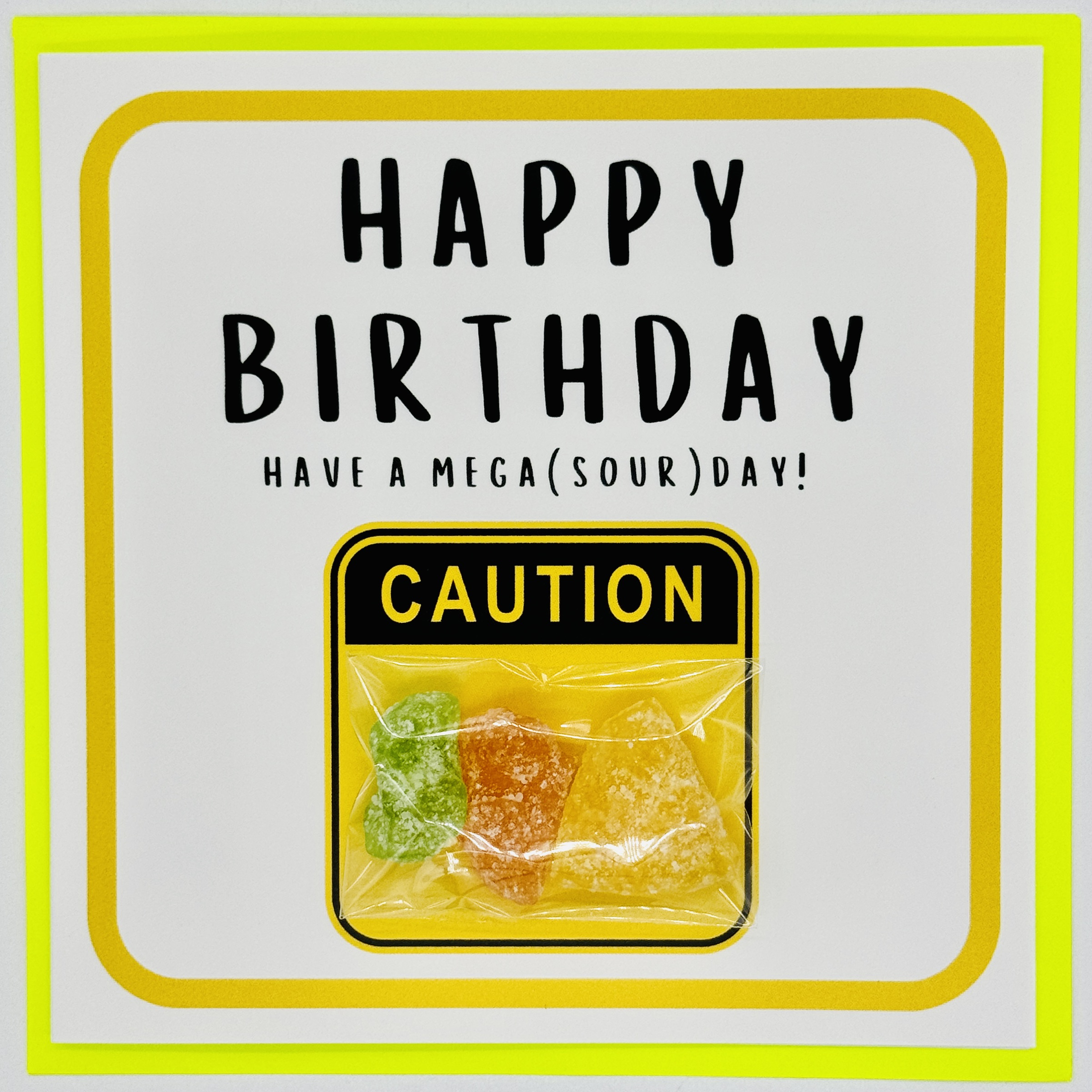 Happy Birthday-Have a mega(sour)day! Treatings Card